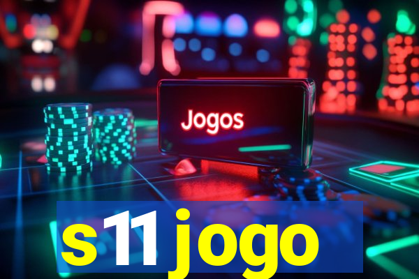 s11 jogo